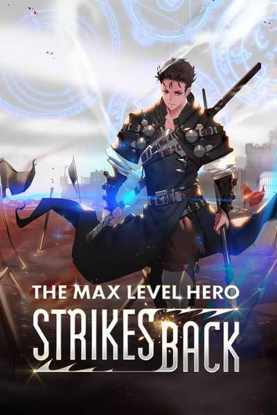 🔥 The Max Level Hero Has Final Verdict